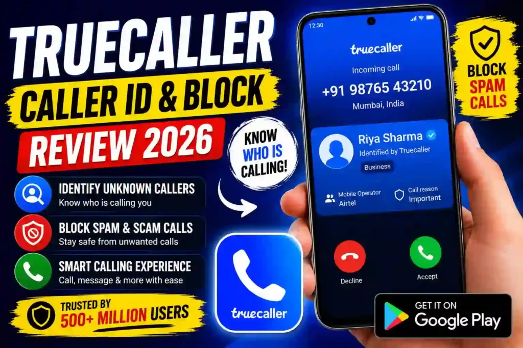 Looking for an honest Truecaller review? Discover its caller ID features, spam blocking, privacy tools, premium benefits, and how to download Truecaller safely from the Play Store in 2026.